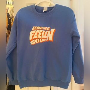 “Legs are Feelin Good” Citius Mag Original Crew Neck